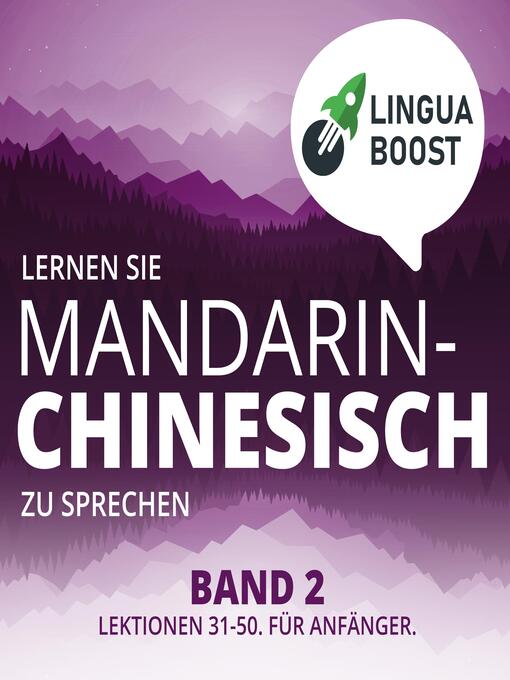 Title details for Lernen Sie Mandarin-Chinesisch zu sprechen. Band 2. by LinguaBoost - Available